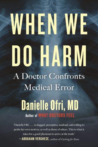 When We Do Harm, by Danielle Ofri, MD
